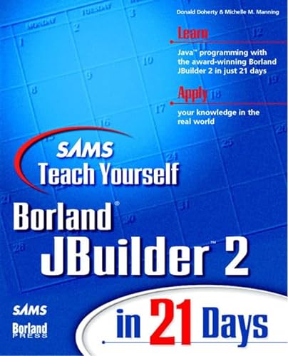 Sams Teach Yourself JBuilder 2 in 21 Days (9780672313189) by Doherty, Don; Manning, Michelle M.; Mannin, Michelle M.