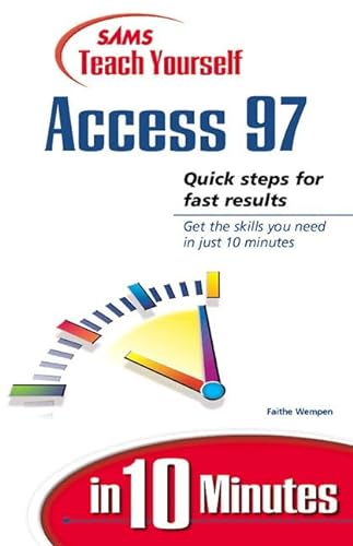 Stock image for Sams Teach Yourself Access 97 in 10 Minutes for sale by Wonder Book