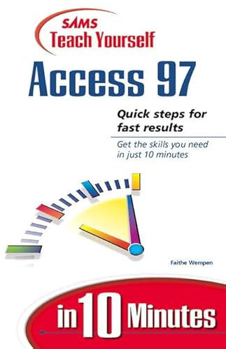 Stock image for Sams Teach Yourself Access 97 in 10 Minutes for sale by Wonder Book