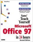 Beispielbild fr Sams Teach Yourself Microsoft Office 97 in 24 Hours (2nd Edition) zum Verkauf von Wonder Book