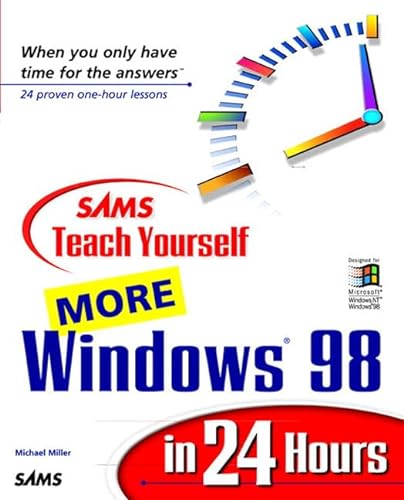 Sams Teach Yourself More Windows 98 in 24 Hours (9780672313431) by Miller, Michael
