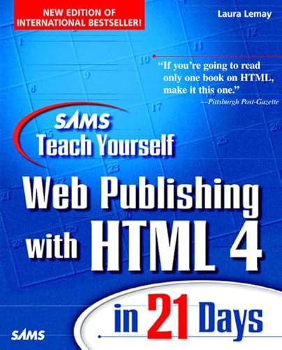 Stock image for Sam's Teach Yourself Web Publishing with HTML 4 in 21 days for sale by SecondSale