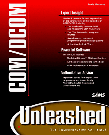 COM/DCOM Unleashed (Unleashed Series) (9780672313523) by Abernethy, Randy; Morin, Randy; Chahin, Jesus; Morin, Randy Charles
