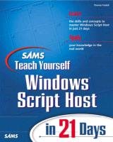 Imagen de archivo de Sam's Teach Yourself Windows Scripting Host in 21 Days a la venta por SecondSale