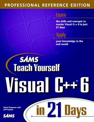 Beispielbild fr Sams Teach Yourself Visual C++ 6 in 21 Days, Professional Reference Edition (Sams Teach Yourself in 21 Days) zum Verkauf von WorldofBooks