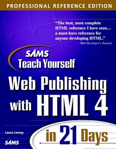 Beispielbild fr Sam's Teach Yourself Web Publishing With Html 4 in 21 Days (Teach Yourself Series) zum Verkauf von Wonder Book