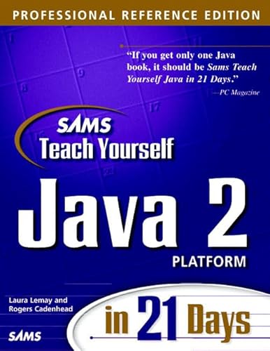 Beispielbild fr Sams Teach Yourself Java 2 Platform in 21 Days, Professional Reference Edition zum Verkauf von Wonder Book