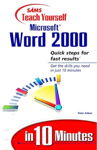 Stock image for Sams Teach Yourself Microsoft Word 2000 in 10 Minutes (Sams Teach Yourself in 10 Minute) for sale by WorldofBooks