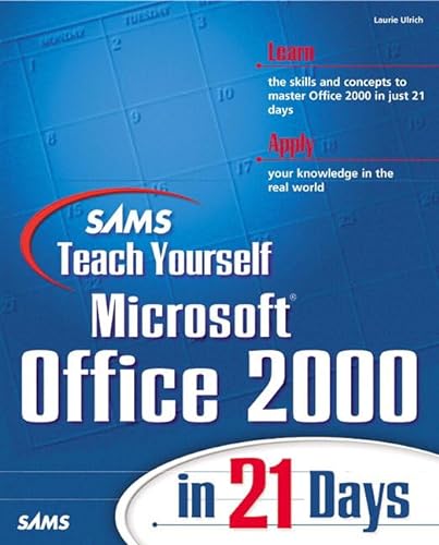Sams Teach Yourself Microsoft Office 2000 in 21 Days (9780672314483) by Ulrich, Laurie Ann