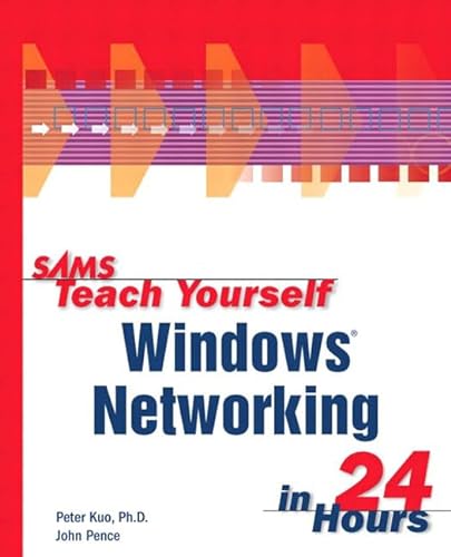 9780672314759: Sams Teach Yourself Windows Networking in 24 Hours (Sams Teach Yourself in 24 Hours Series)