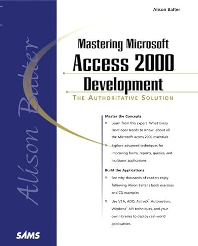 9780672314841: Alison Balter's Mastering Microsoft Access 2000 Development
