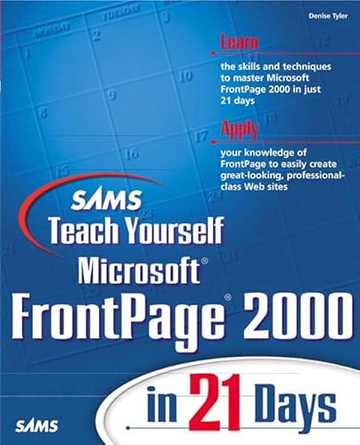 Sams Teach Yourself Microsoft FrontPage 2000 in 21 Days (9780672314995) by Tyler, Denise; Taber, Mark