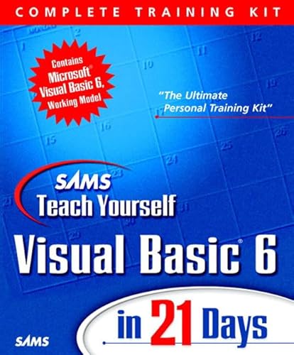 Imagen de archivo de Sams Teach Visual Basic 6 in 21 Days, Complete Training Kit a la venta por -OnTimeBooks-