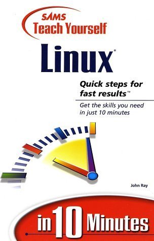 Stock image for Sams Teach Yourself Linux in 10 Minutes (Sams Teach Yourself in 10 Minutes) for sale by Goldstone Books