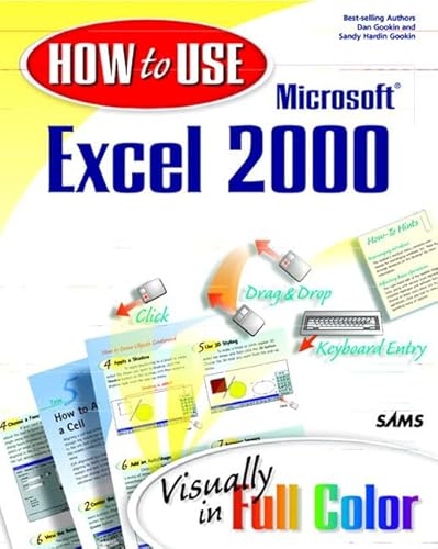 How to Use Microsoft Excel 2000 (9780672315381) by Gookin, Dan; Gookin, Sandy H.; Gookin, Sandy