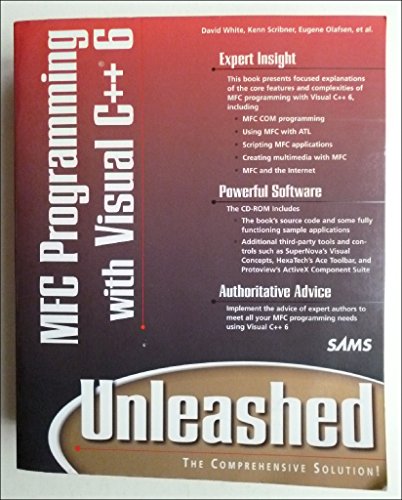 Mfc Programming With Visual C++ 6 Unleashed (9780672315572) by White, David; Olafsen, Eugene; Scribner, Kenn