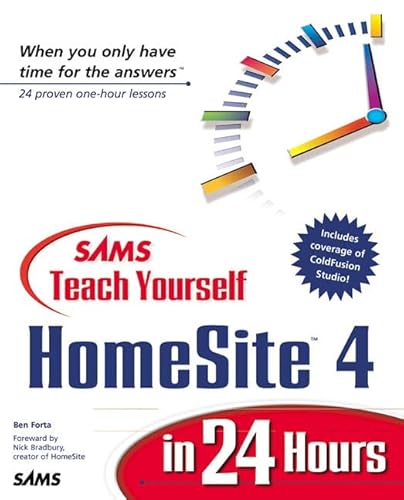 Imagen de archivo de Sams Teach Yourself HomeSite 4 in 24 Hours (The Sam Teach Yourself in 24 Hours Series) a la venta por WorldofBooks