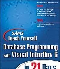 Sams Teach Yourself Database Programming with Visual InterDev 6 in 21 Days (Teach Yourself -- Days) (9780672315633) by Crouch, Robert; Amundsen, Michael