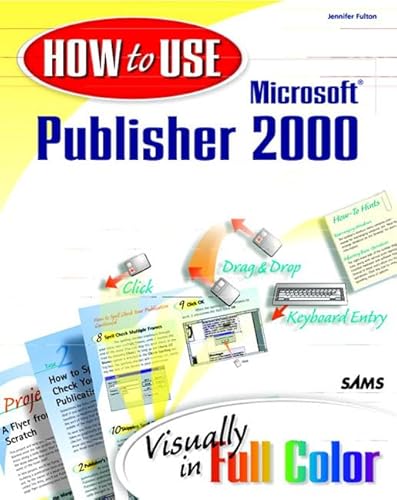 Stock image for How to Use Microsoft Publisher 2000 (How to Use Series) for sale by WorldofBooks