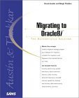 Migrating to Oracle8i (9780672315770) by Austin, David; Thakkar, Meghraj