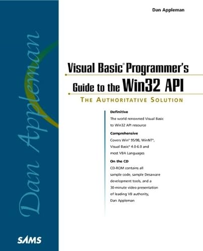 9780672315909: Dan Appleman's Visual Basic Programmer's Guide to the Win32 API (Sams Teach Yourself in 10 Minutes Books)