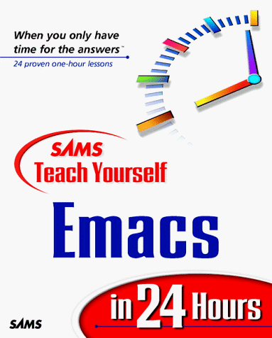 Sams Teach Yourself Emacs in 24 Hours (9780672315947) by Pedersen, Jesper S.; Aalto, Jari; Ayers, Larry; Pedersen, Jesper; Koch, Jeff