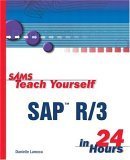 Imagen de archivo de Sams Teach Yourself SAP R/3 in 24 Hours a la venta por Better World Books