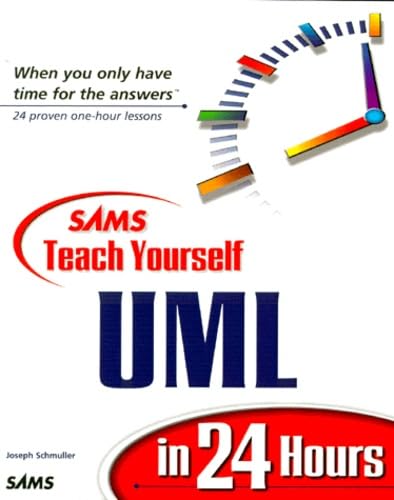 Imagen de archivo de Sams Teach Yourself Uml in 24 Hours (Sams Teach Yourself in 24 Hours Series) a la venta por Wonder Book