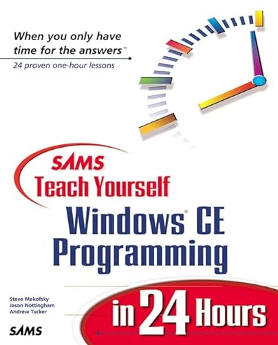 Stock image for Sams Teach Yourself Windows CE Programming in 24 Hours for sale by Wonder Book
