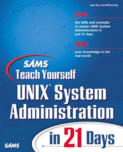 Beispielbild fr Sams Teach Yourself UNIX System Administration in 21 Days (Teach Yourself -- Days) zum Verkauf von HPB-Red