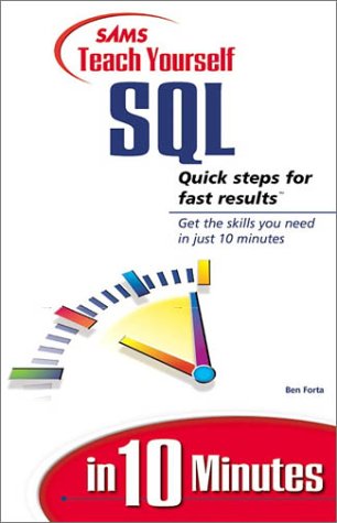 9780672316647: Sams Teach Yourself SQL in 10 Minutes