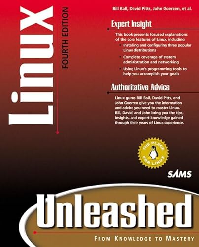 Linux Unleashed (4th Edition) (9780672316883) by Ball, Bill; Goerzen, John; Pitts, David; Ball, Billy