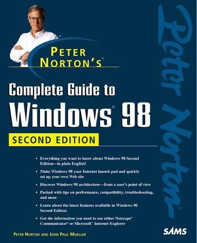Imagen de archivo de Peter Norton's Complete Guide to Windows 98, Second Edition a la venta por ThriftBooks-Dallas