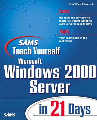 Imagen de archivo de Sams Teach Yourself Microsoft Windows 2000 Server In 21 Days a la venta por Cambridge Rare Books