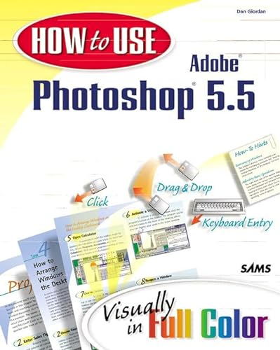Beispielbild fr How to Use Adobe Photoshop 5.5 zum Verkauf von Better World Books