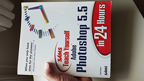 Beispielbild fr Sams Teach Yourself Adobe Photoshop 5.5 in 24 Hours zum Verkauf von WorldofBooks