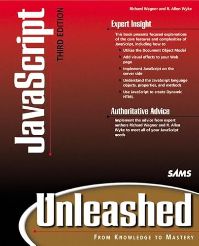 Javascript Unleashed (9780672317637) by Wyke, R. Allen