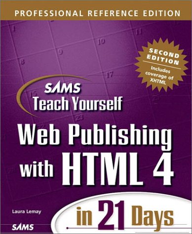 Stock image for Sams Teach Yourself Web Publishing with HTML 4 in 21 Days, Professional Reference Edition, Second Edition (Teach Yourself -- Days) for sale by Hippo Books