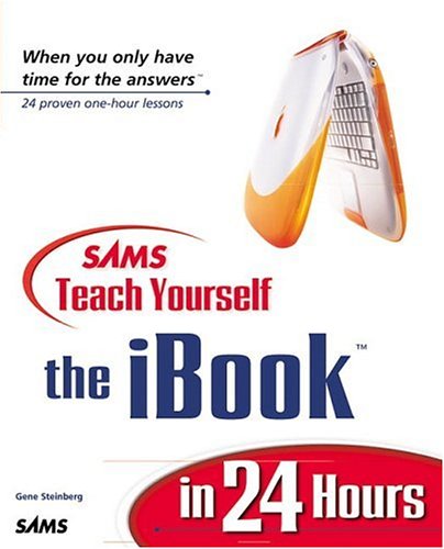 Imagen de archivo de TEACH YOURSELF THE IBOOK IN 24 HOURS a la venta por Cape Cod Booksellers