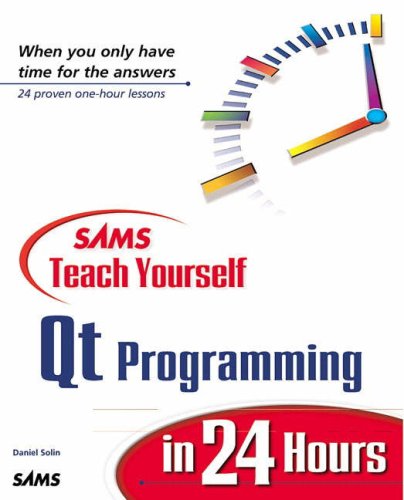 Beispielbild fr Sams Teach Yourself Qt Programming in 24 Hours zum Verkauf von ThriftBooks-Atlanta