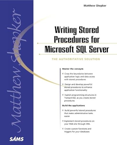 Writing Stored Procedures for Microsoft SQL Server (9780672318863) by Shepker, Matthew