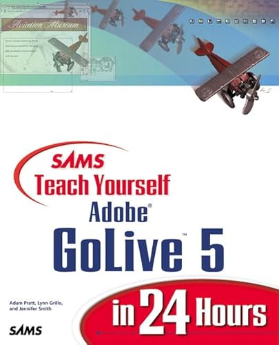 Beispielbild fr Sams Teach Yourself Adobe(R) GoLive(R) 5 in 24 Hours zum Verkauf von HPB-Red