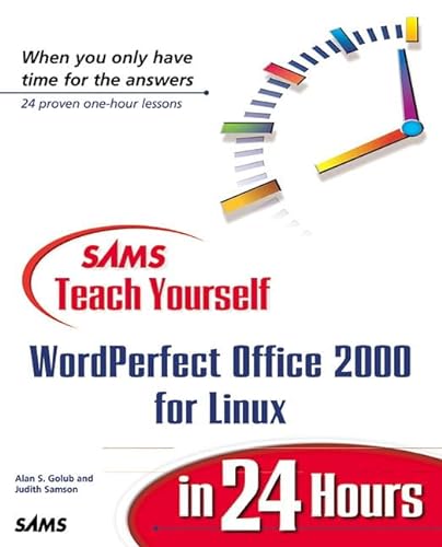 Beispielbild fr Sams Teach Yourself Wordperfect Office 2000 for Linux in 24 Hours zum Verkauf von Books Puddle