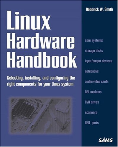 Stock image for Linux Hardware Handbook (Sams White Book Series) for sale by Isle of Books