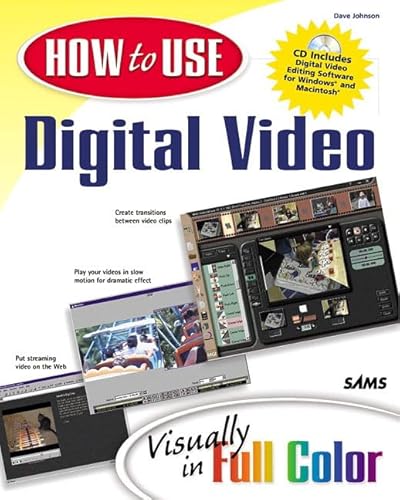 9780672319235: How to Use Digital Video (How to Use)