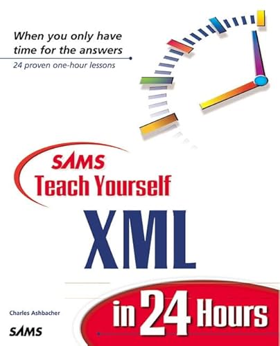 Beispielbild fr Sams Teach Yourself XML in 24 Hours zum Verkauf von Better World Books: West