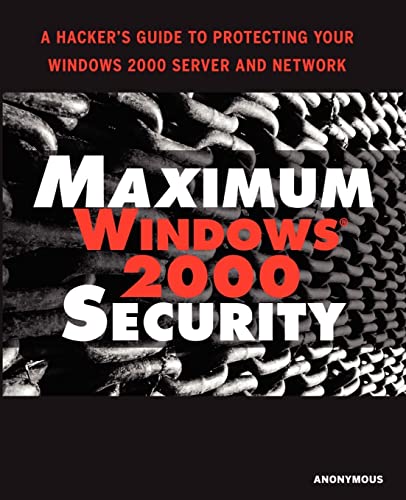 Maximum Windows 2000 Security