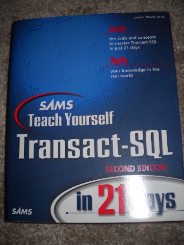 Beispielbild fr Sams Teach Yourself Transact-SQL in 21 Days (2nd Edition) zum Verkauf von Revaluation Books