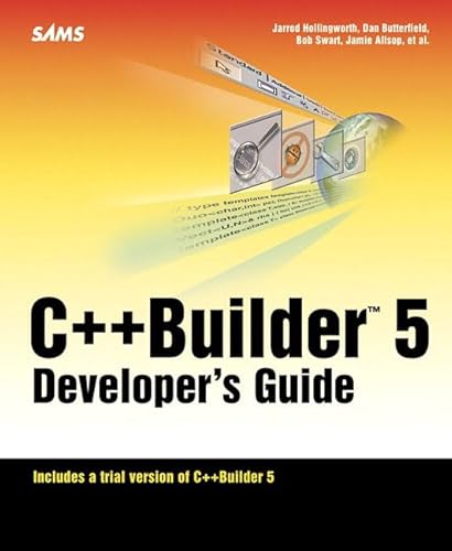 9780672319723: C++ Builder 5 Developer's Guide
