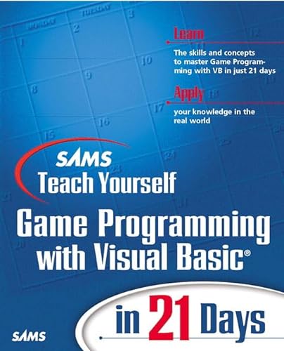 Beispielbild fr Sams Teach Yourself Game Programming with Visual Basic in 21 Days (Teach Yourself Days) zum Verkauf von WorldofBooks